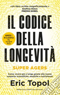 Il codice della longevità. Super Agers