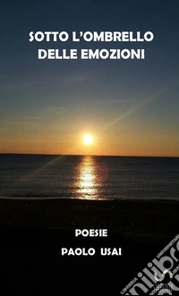Sotto l'ombrello delle emozioni libro