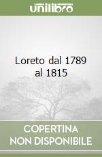 Loreto dal 1789 al 1815