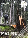 Mai Più. E-book. Formato EPUB ebook