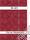 Bel Ami. E-book. Formato EPUB ebook