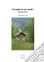 Paradise is on earth! libro