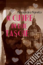 Il cuore in due tasche libro