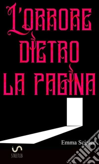 L'orrore dietro la pagina libro