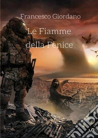 Le fiamme della fenice libro