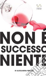 Non è successo niente libro