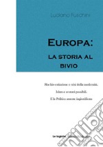 Europa: la storia al bivio