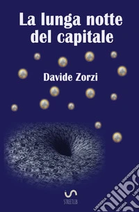 La lunga notte del capitale