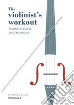 The violinist's workout vol. 2 libro