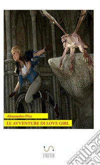 Le Avventure di Love Girl libro
