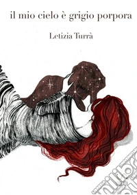 Il mio cielo è grigio porpora libro