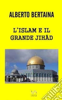 L'islam e il grande jihad