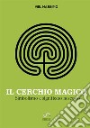 Il cerchio magico libro di Viel Massimo