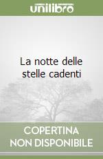 La notte delle stelle cadenti