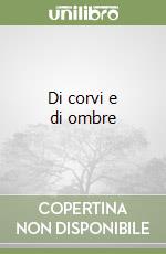 Di corvi e di ombre