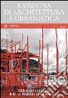 Rassegna di architettura e urbanistica. Ediz. multilingue. Vol. 149: Riflessioni a margine della 15ª Biennale di architettura libro