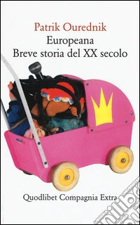 Europeana. Breve storia del XX secolo libro