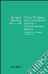 Discipline filosofiche (2016). Ediz. multilingue. Vol. 2: Theodor W. Adorno: truth and dialectical experience-Verità ed esperienza dialettica libro