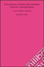 L'incoerenza creativa nella narrativa francese contemporanea libro