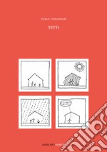 Tetti. Ediz. illustrata libro