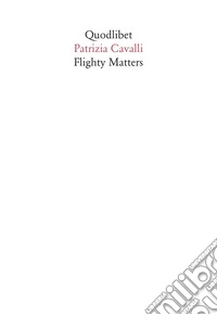 Flighty matters