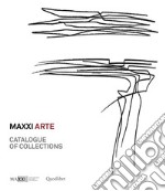 Maxxi Arte. Catalogue of collections libro