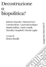 Decostruzione o biopolitica? libro