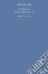 L'arcisenso. Dialettica della solitudine libro di Masullo Aldo