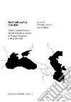 Architettura tra due mari. Radici e trasformazioni architettoniche e urbane in Russia, Caucaso e Asia centrale libro