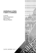 Architettura in Italia. I valori e la bellezza libro