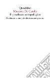 Il paradosso antropologico. Nicchie, micromondi e dissociazione psichica libro