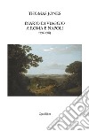Diario di viaggio a Roma e Napoli 1776-1783 libro