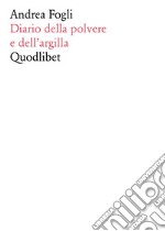 Diario della polvere e dell'argilla libro