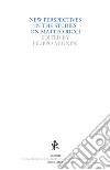 New perspectives in the studies on Matteo Ricci libro