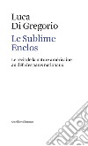 Le sublime enclos. Le récit de la nature américaine au défi des parcs nationaux libro