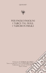 I turcs tal friul-I turchi in Friuli libro