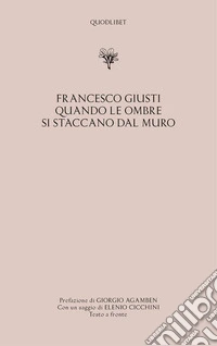 Quando le ombre si staccano dal muro. Testo veneziano a fronte