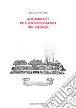 Argomenti per un dizionario del design