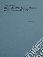 Site specific Marche 17 (earthquake) Marche terremoto 2017 2018. Ediz. illustrata libro