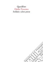 Soldati e altre prose libro