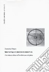 Tom Kundig e la meccanica romantica. Una lettura critica dell'architettura dei gizmo libro di Ferrara Domenico