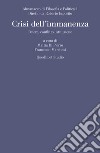 Almanacco di filosofia e politica (2019). Vol. 1: Crisi dell'immanenza. Potere, conflitto, istituzione libro