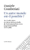 Un autre monde est-il possible? Bandes dessinées et science-fiction en Italie, de l'enlèvement d'Aldo Moro jusqu'à aujourd'hui (1978-2018). Ediz. multilingue libro