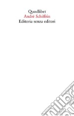 Editoria senza editori libro