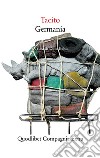 Germania. Testo latino a fronte. Ediz. critica libro