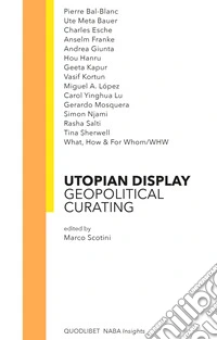 Utopian display. Geopolitical curating
