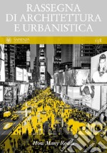 Rassegna di architettura e urbanistica. Ediz. italiana e inglese. Vol. 158: How many roads libro