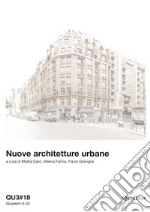 QU3. iQuaderni di U3 (2019). Vol. 18: Nuove architetture urbane