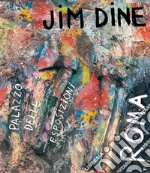 Jim Dine. Catalogo della mostra (Roma, 15 febbraio-2 giugno 2020). Ediz. italiana e inglese libro