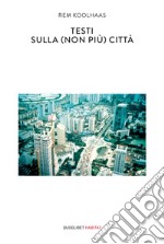 Testi sulla (non più) città libro